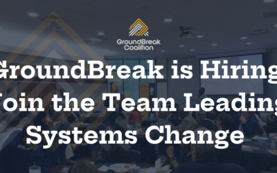 GroundBreak is Hiring: Join the Team Leading Systems Change