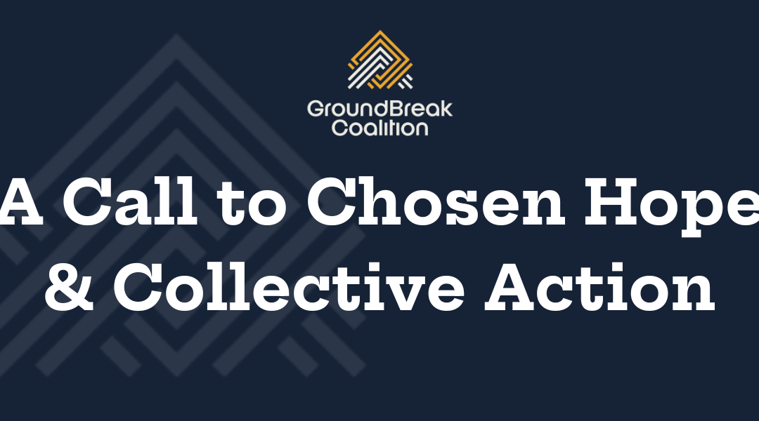 A Call to Chosen Hope & Collective Action