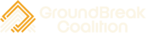 GroundBreak Coalition